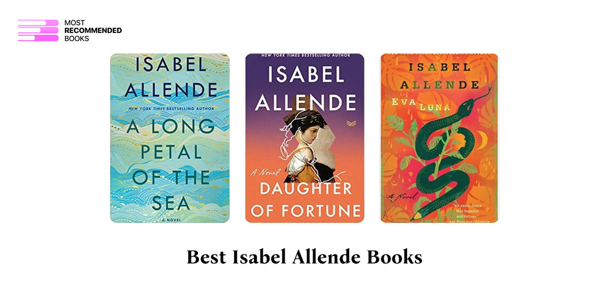 10 Best Isabel Allende Books (Definitive Ranking)